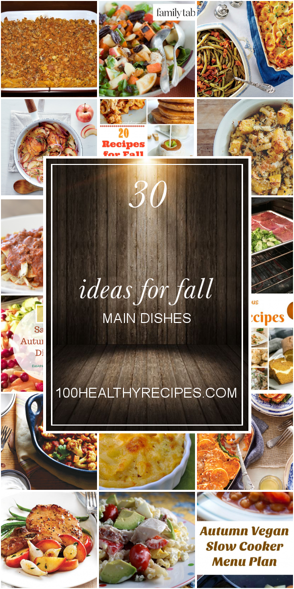30 Ideas For Fall Main Dishes Best Diet And Healthy Recipes Ever 30-ideas-for-fall-main-dishes-best-diet-and-healthy-recipes-ever